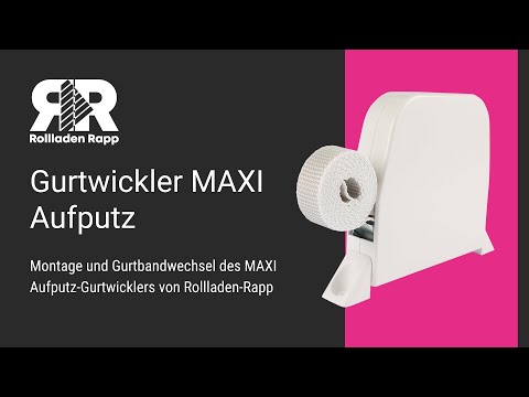 Gurtwickler MAXI Aufputz [Gurtband wechseln]